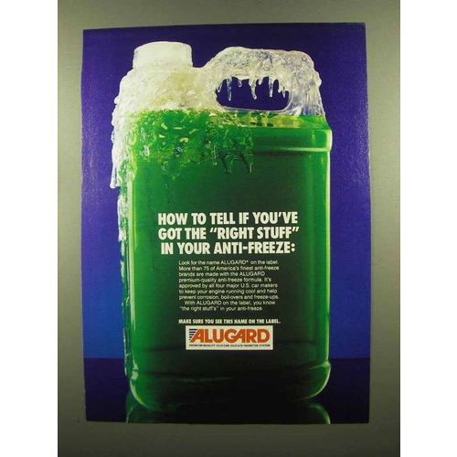 1985 Alugard Anti-Freeze Ad - You've Got Right Stuff
