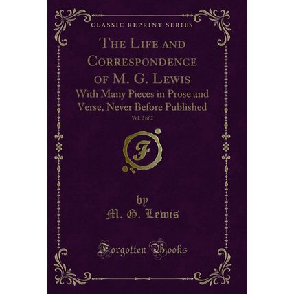 The Life and Correspondence of M. G. Lewis, Vol. 2 of 2 (Classic Reprint)