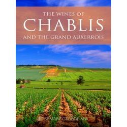 The Classic Wine Library-The Wines of Chablis and the Grand Auxerrois