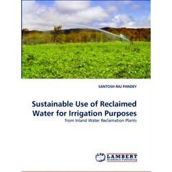 Sustainable Use of Reclaimed Water for Irrigation Purposes - Santosh Raj Pandey