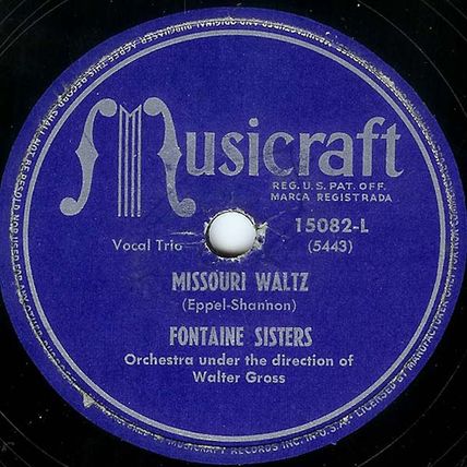Musicraft 78 #15082 - Fontaine Sisters - "Missouri Waltz"