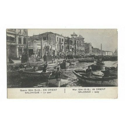 Salonica Quay. 1914-15-16 War In Orient.