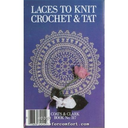 Laces to Knit, Crochet & Tat, Book 317
