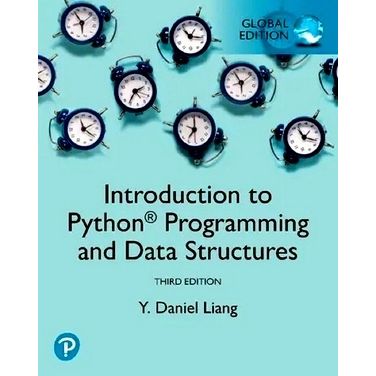 Introduction to Python Programming and Data Structures, Global Edition by Y. Lia
