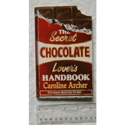 1991 The Secret Chocolate Lover's Handbook by Caroline Archer