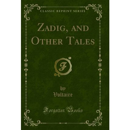 Zadig, and Other Tales (Classic Reprint)