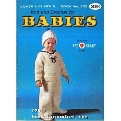 Knit and Crochet for Babies Book No 200