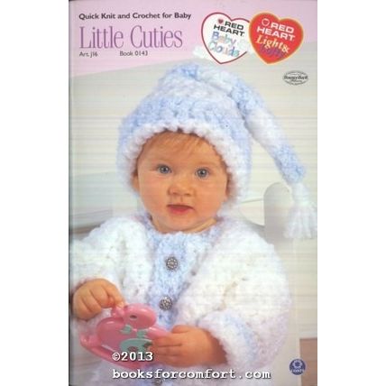 Red Heart Little Cuties Quick Knit & Crochet for Baby Book 0143