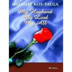 My Husband, My Lord, My All