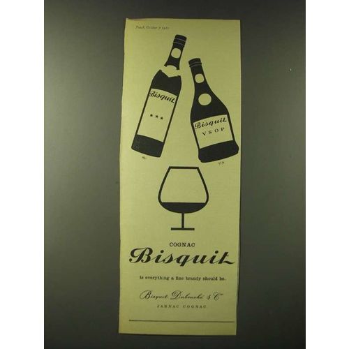 1960 Cognac Bisquit Ad - Cognac Bisquit is everything a fine brandy should be