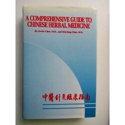 A Comprehensive Guide To Chinese Herbal Medicine