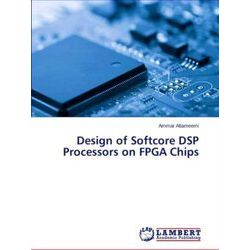 Design of Softcore Dsp Processors on Fpga Chips