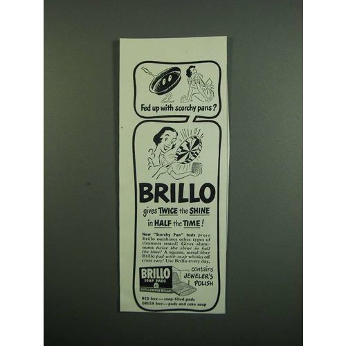 1950 Brillo Soap Pads Ad - Fed Up With Scorchy Pans?