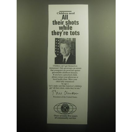 1993 Kiwanis International Ad - Bill Clinton - Children need all their shots
