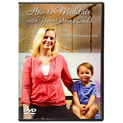 How to Meditate with Your Young Child [DVD]
