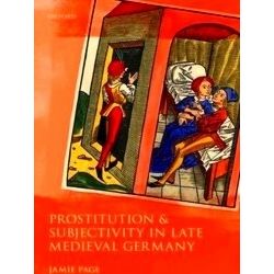 Studies in German History: Prostitution and Subjectivity in Late Medieval German