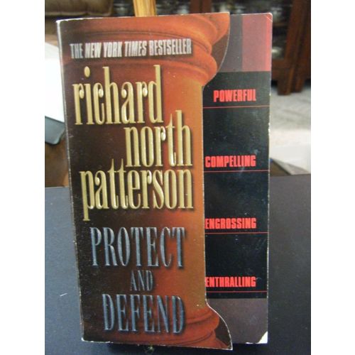 Kerry Kilcannon: Protect and Defend by Richard North Patterson (2001, Paperback,