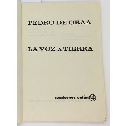 La voz a Tierra, Pedro de Oraa