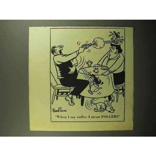 1945 Folgers Coffee Ad - When I Say Coffee I Mean Folgers