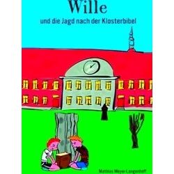 Wille Wille Und Die Jagd Nach Der Klosterbibel
