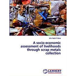 A socio-economic assessment of livelihoods through scrap metals collection