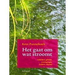 Het Gaat Om Wat Stroomt