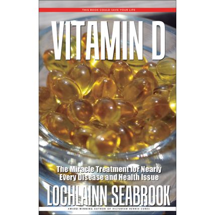 Vitamin D: The Miracle Treatment for Nearly Every Disease and Health Issue