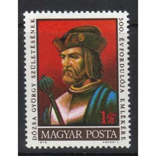 HUNGARY 1972 500th BIRTH ANNIV DOZSA MINT