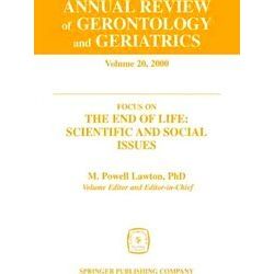 Annual Review of Gerontology and Geriatrics V. 20;Focus on the End of Life - Sci