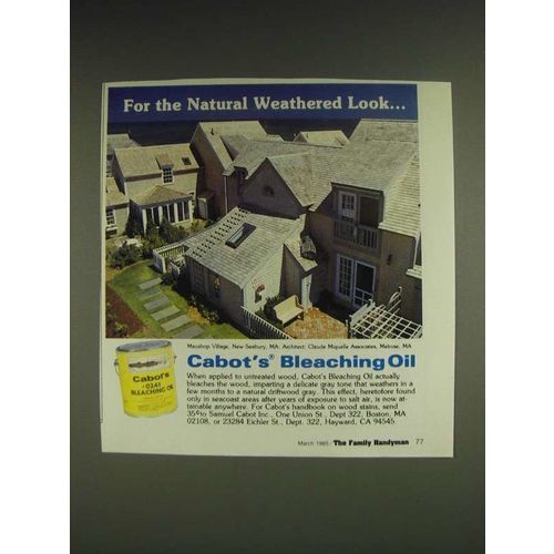 1985 Cabot's Bleaching Oil Ad - For the natural weathered look