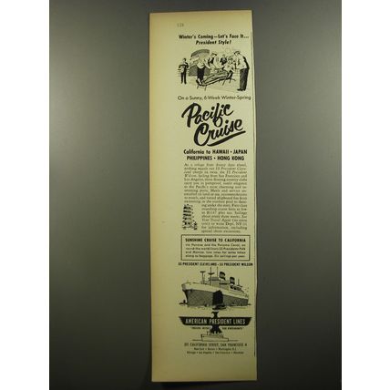 1952 American President Lines Cruise Ad - Winter's coming - let's face it..