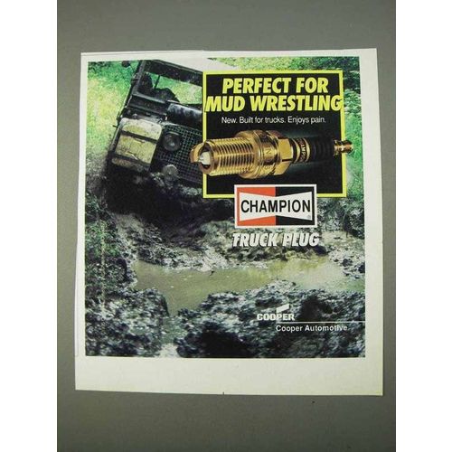 1995 Champion Truck Plug Ad - Perfect Mud Wrestling