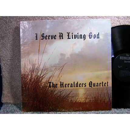 Heralder's Quartet - I Serve A Living God