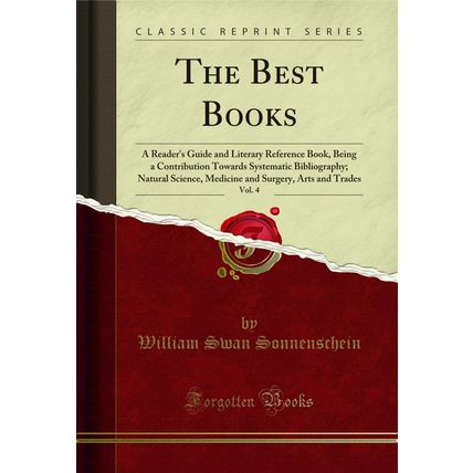 The Best Books, Vol. 4 (Classic Reprint)