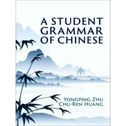 A Student Grammar of Chinese