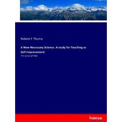 A New Necessary Science. A study for Teaching or Self-Improvement