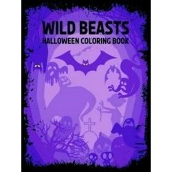 The Four Horseman Of Halloween: Wild Beasts