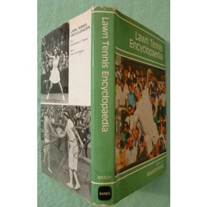 LAWN TENNIS ENCYCLOPAEDIA by MAURICE BRADY ILLUSTRATED HCDJ