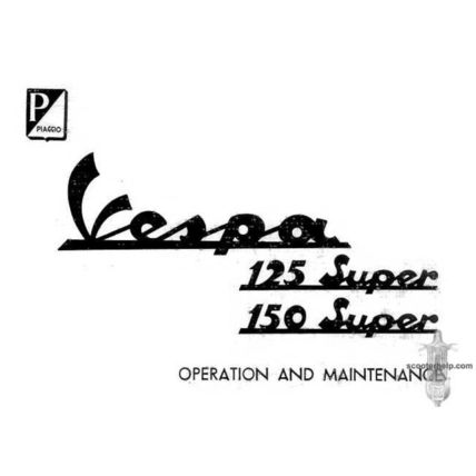 PIAGGIO VESPA 125 150 SUPER OPERATION & MAINTENANCE SCOOTER 46 PAGES IN ENGLISH