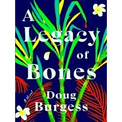 A Legacy Of Bones