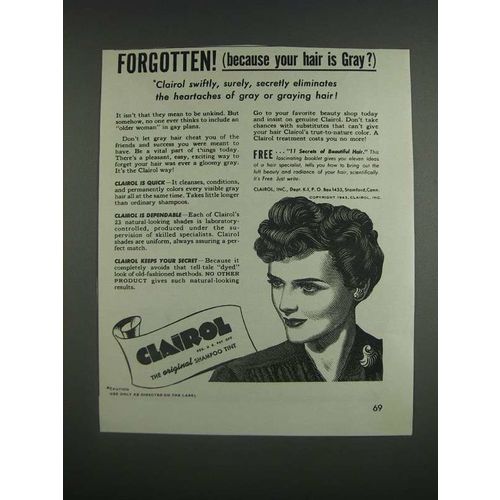 1943 Clairol Shampoo Tint Ad - Forgetten! (Because your hair is gray?)