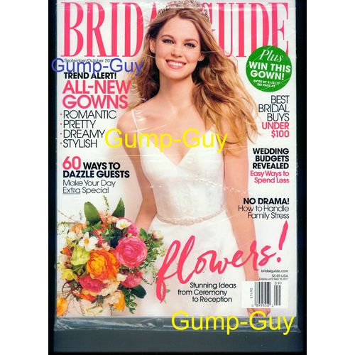 BRIDAL GUIDE magazine September / October 2017 Gown Ways Dazzle Wedding Guests