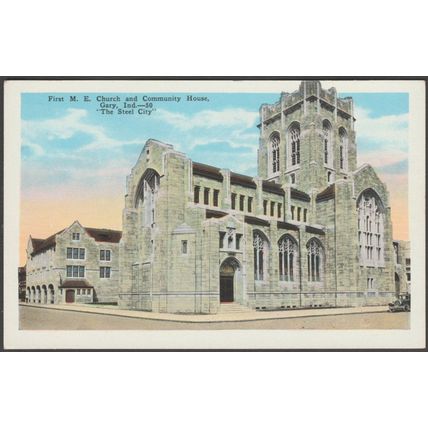 First ME Church & Community House, Gary, Indiana, c.1930 - Tribe of K Postcard