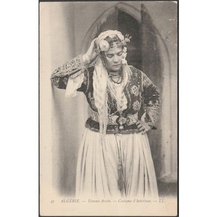 Femme Arabe, Costume d'Intérieur, Algérie, 1908 - Lévy CPA LL47