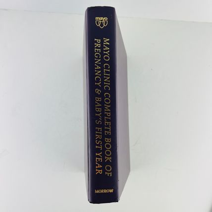 Mayo Clinic - Complete Book of Pregnancy and Baby's First Year Hardcover 1994