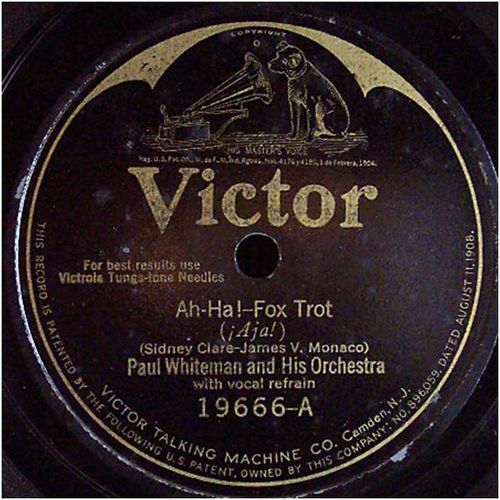 Victor 78 #19666 - Paul Whiteman Orchestra - "Ah-Ha!" & "Just A Little Drink"
