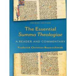 The Essential Summa Theologiae A Reader And Commentary