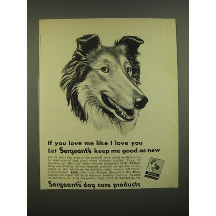 1951 Sergeant's Dog Care Products Ad - If you love me like I love you
