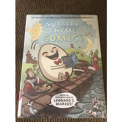 Nursery Rhyme Comics 50 Timeless Rhymes from 50 Celebrated Cartoonists Hardcover