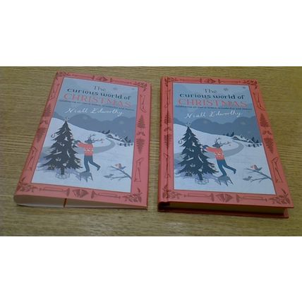 The Curious World of Christmas. Niall Edworthy (First Edition Hardback) 2007